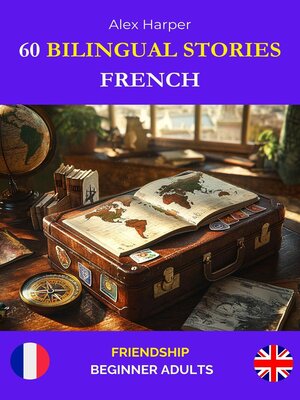 cover image of 60 Bilingual Stories for Learning French